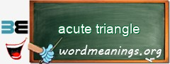 WordMeaning blackboard for acute triangle
